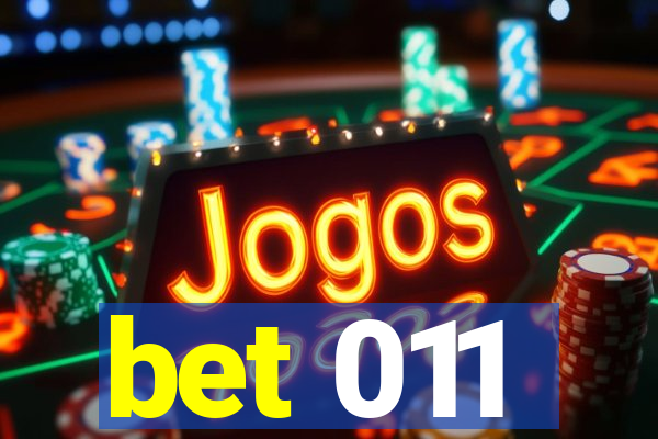 bet 011